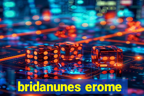 bridanunes erome